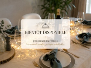 🍽️ Pack Dîner en Famille – Partagez un repas convivial sans stress !