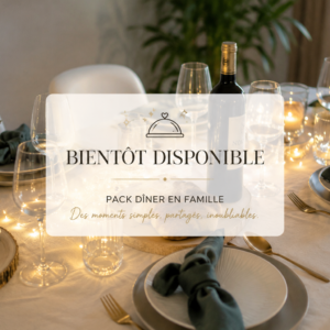 🍽️ Pack Dîner en Famille – Partagez un repas convivial sans stress !